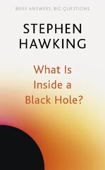 What Is Inside a Black Hole? cena un informācija | Ekonomikas grāmatas | 220.lv