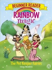 Rainbow Magic Beginner Reader: The Pet Keeper Fairies: Book 6 Illustrated edition, Book 6 cena un informācija | Grāmatas mazuļiem | 220.lv