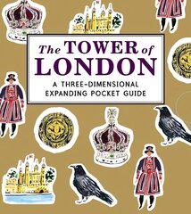 Tower of London: A Three-Dimensional Expanding Pocket Guide cena un informācija | Grāmatas mazuļiem | 220.lv