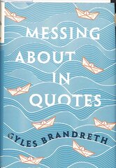 Messing About in Quotes: A Little Oxford Dictionary of Humorous Quotations цена и информация | Энциклопедии, справочники | 220.lv