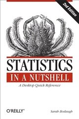 Statistics in a Nutshell 2e: A Desktop Quick Reference 2nd Revised edition cena un informācija | Ekonomikas grāmatas | 220.lv