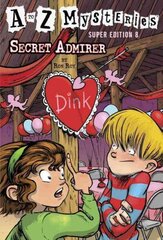 to Z Mysteries Super Edition #8: Secret Admirer: Secret Admirer cena un informācija | Grāmatas pusaudžiem un jauniešiem | 220.lv