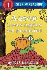 Aaron Loves Apples and Pumpkins cena un informācija | Grāmatas pusaudžiem un jauniešiem | 220.lv