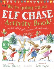 We're Going on an Elf Chase Activity Book цена и информация | Книги для малышей | 220.lv