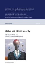 Status and Ethnic Identity: A Study on First- and Second-Generation Migrants, 56 цена и информация | Книги по социальным наукам | 220.lv