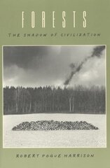 Forests: The Shadow of Civilization New edition cena un informācija | Sociālo zinātņu grāmatas | 220.lv