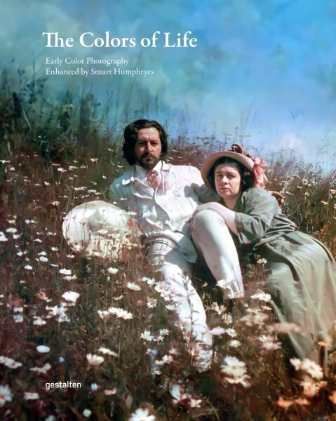 Colors of Life: Early Color Photography Enhanced by Stuart Humphryes цена и информация | Grāmatas par fotografēšanu | 220.lv