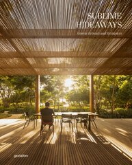 Sublime Hideaways: Remote Retreats and Residencies cena un informācija | Grāmatas par arhitektūru | 220.lv