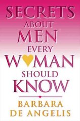 Secrets About Men Every Woman Should Know 2nd Revised edition цена и информация | Самоучители | 220.lv