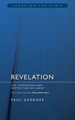 Revelation: The Compassion and Protection of Christ Revised ed. цена и информация | Духовная литература | 220.lv