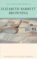 Collected Poems of Elizabeth Barrett Browning цена и информация | Поэзия | 220.lv