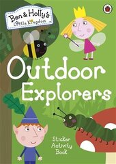 Ben and Holly's Little Kingdom: Outdoor Explorers Sticker Activity Book cena un informācija | Grāmatas mazuļiem | 220.lv