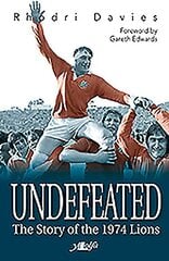 Undefeated - The Story of the 1974 Lions cena un informācija | Grāmatas par veselīgu dzīvesveidu un uzturu | 220.lv