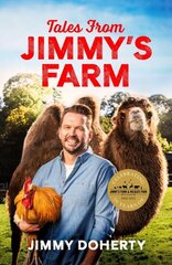 Tales from Jimmy's Farm: A heartwarming celebration of nature, the changing seasons and a hugely popular wildlife park cena un informācija | Grāmatas par veselīgu dzīvesveidu un uzturu | 220.lv