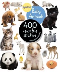 Eyelike Stickers: Baby Animals цена и информация | Книги для самых маленьких | 220.lv