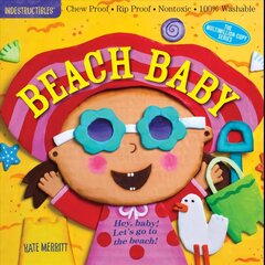 Indestructibles: Beach Baby: Chew Proof * Rip Proof * Nontoxic * 100% Washable (Book for Babies, Newborn Books, Safe to Chew) cena un informācija | Grāmatas mazuļiem | 220.lv