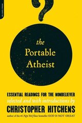 Portable Atheist: Essential Readings for the Nonbeliever цена и информация | Духовная литература | 220.lv