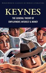 General Theory of Employment, Interest and Money: with The Economic Consequences of the Peace цена и информация | Книги по экономике | 220.lv