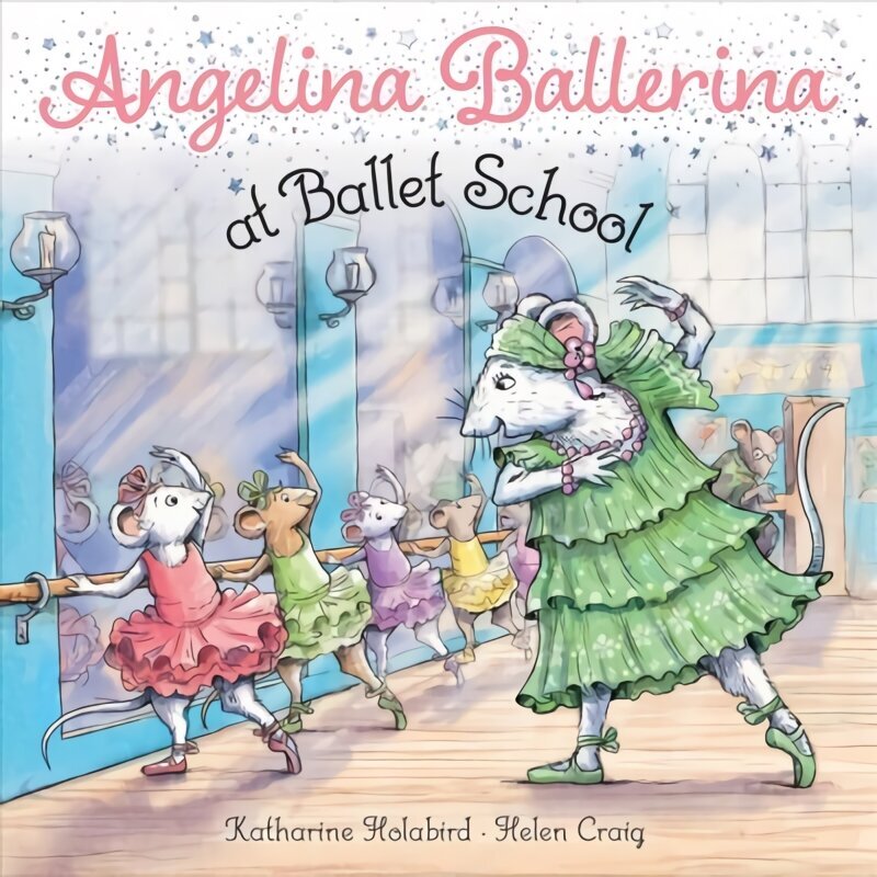 Angelina Ballerina at Ballet School cena un informācija | Grāmatas mazuļiem | 220.lv