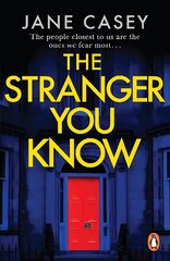 Stranger You Know: The gripping detective crime thriller from the bestselling author цена и информация | Фантастика, фэнтези | 220.lv
