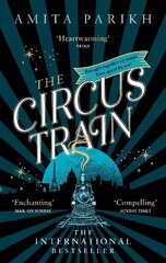 Circus Train: The magical international bestseller about love, loss and survival in wartime Europe cena un informācija | Fantāzija, fantastikas grāmatas | 220.lv