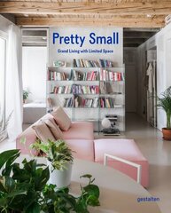 Pretty Small: Grand Living with Limited Space цена и информация | Книги об искусстве | 220.lv