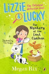 Lizzie and Lucky: The Mystery of the Lost Chicken цена и информация | Книги для подростков и молодежи | 220.lv