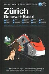 Zurich Geneva plus Basel: The Monocle Travel Guide Series cena un informācija | Ceļojumu apraksti, ceļveži | 220.lv