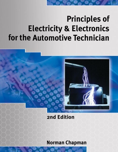 Principles of Electricity & Electronics for the Automotive Technician 2nd edition цена и информация | Enciklopēdijas, uzziņu literatūra | 220.lv