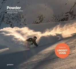 Powder: Snowsports in the Sublime Mountain World цена и информация | Книги о питании и здоровом образе жизни | 220.lv