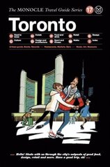 Toronto: The Monocle Travel Guide Series цена и информация | Путеводители, путешествия | 220.lv