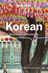 Lonely Planet Korean Phrasebook & Dictionary 7th edition cena un informācija | Ceļojumu apraksti, ceļveži | 220.lv