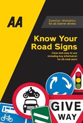 Know Your Road Signs: AA Driving Books 3rd New edition cena un informācija | Pašpalīdzības grāmatas | 220.lv