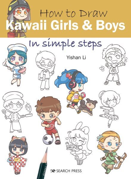 How to Draw: Kawaii Girls and Boys: In Simple Steps цена и информация | Mākslas grāmatas | 220.lv