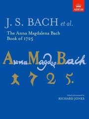 Anna Magdalena Bach Book of 1725 cena un informācija | Mākslas grāmatas | 220.lv