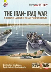 Iran-Iraq War: The Greatest Land War of the Late Twentieth Century cena un informācija | Vēstures grāmatas | 220.lv