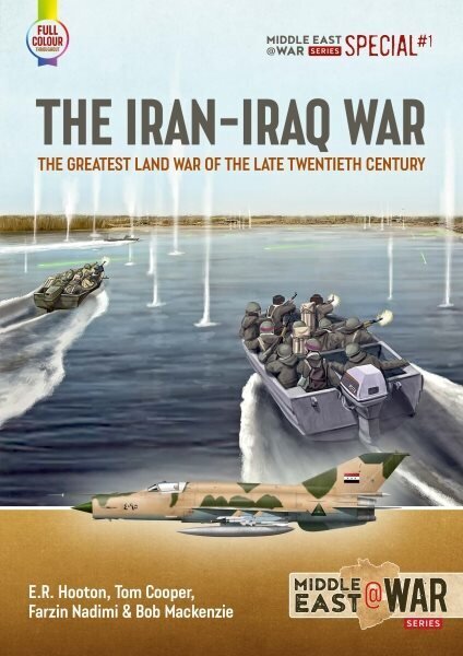Iran-Iraq War: The Greatest Land War of the Late Twentieth Century цена и информация | Vēstures grāmatas | 220.lv