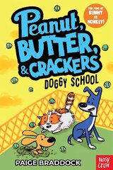 Doggy School: A Peanut, Butter & Crackers Story цена и информация | Книги для подростков и молодежи | 220.lv