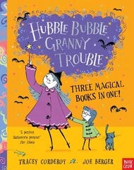 Hubble Bubble, Granny Trouble: Three Magical Books in One! cena un informācija | Grāmatas mazuļiem | 220.lv
