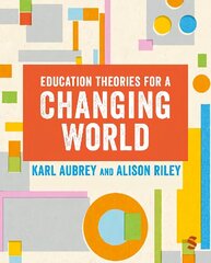 Education Theories for a Changing World cena un informācija | Sociālo zinātņu grāmatas | 220.lv
