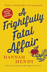 Frightfully Fatal Affair: A funny and unputdownable village cosy mystery cena un informācija | Fantāzija, fantastikas grāmatas | 220.lv