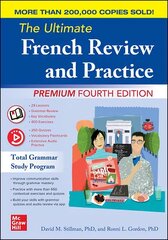 Ultimate French Review and Practice, Premium Fourth Edition 4th edition cena un informācija | Svešvalodu mācību materiāli | 220.lv