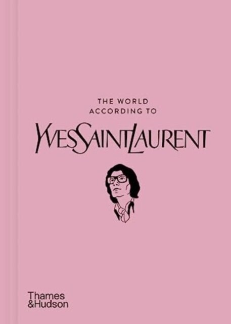 The World According to Yves Saint Laurent cena un informācija | Mākslas grāmatas | 220.lv