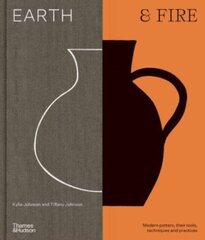 Earth & Fire : Modern potters, their tools, techniques and practices цена и информация | Книги об искусстве | 220.lv