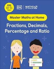 Maths - No Problem! Fractions, Decimals, Percentage and Ratio, Ages 10-11 (Key Stage 2) cena un informācija | Grāmatas pusaudžiem un jauniešiem | 220.lv