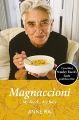 Magnaccioni: My Food... My Italy cena un informācija | Biogrāfijas, autobiogrāfijas, memuāri | 220.lv