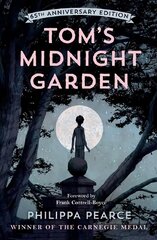 Tom's Midnight Garden 65th Anniversary Edition 1 цена и информация | Книги для подростков и молодежи | 220.lv