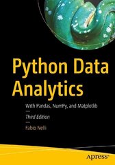Python Data Analytics: With Pandas, NumPy, and Matplotlib 3rd ed. цена и информация | Книги по экономике | 220.lv