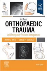 McRae's Orthopaedic Trauma and Emergency Fracture Management 4th edition цена и информация | Книги по экономике | 220.lv