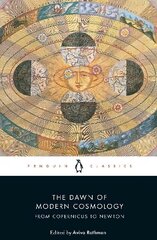 Dawn of Modern Cosmology: From Copernicus to Newton cena un informācija | Ekonomikas grāmatas | 220.lv